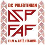 The DC Palestinian Film and Arts Festival