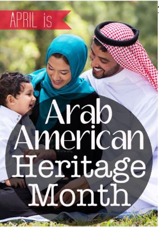 Recognition of National Arab American Heritage Month Goes Mainstream!