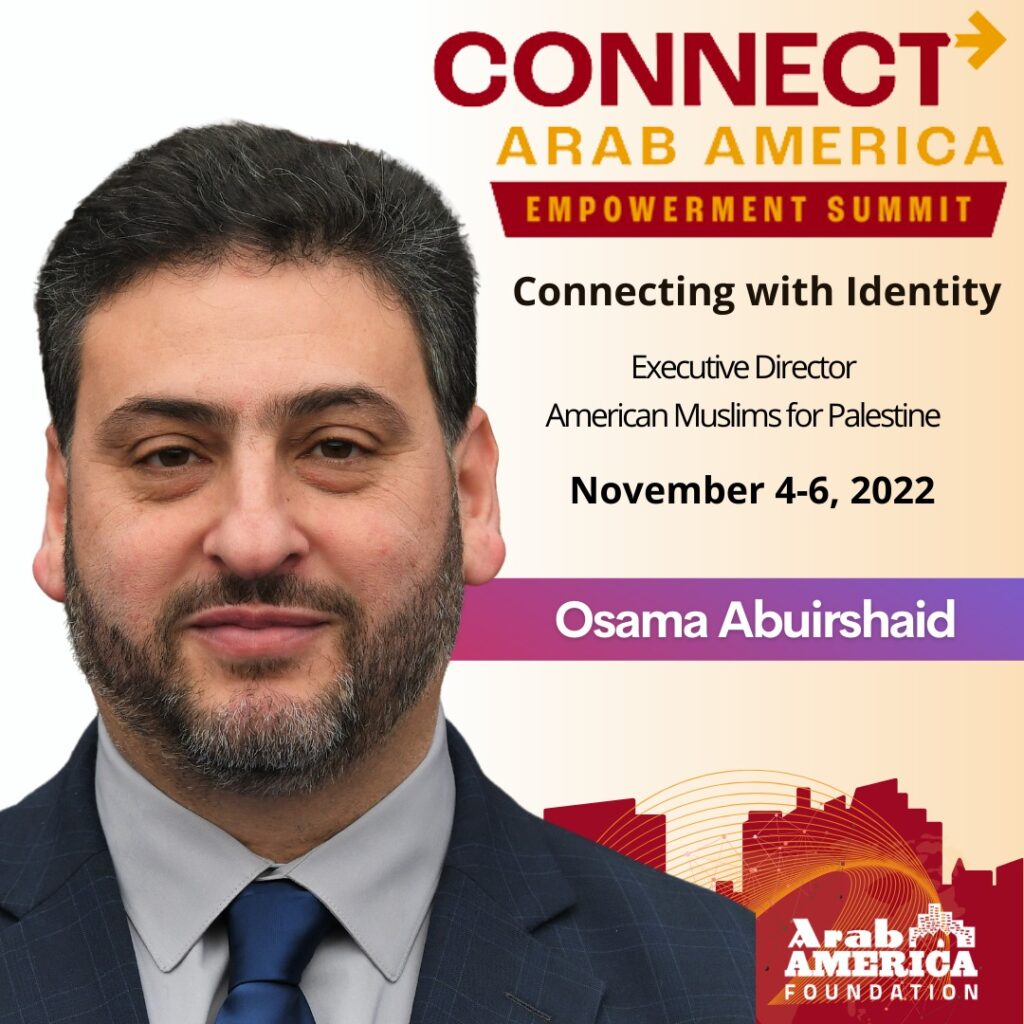 Arab America Foundation Announces Speakers and Performers for Third Annual CONNECT Arab America: Empowerment Summit November 4-6, 2022