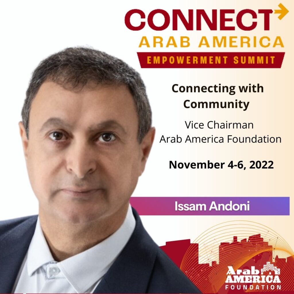 Arab America Foundation Announces Speakers and Performers for Third Annual CONNECT Arab America: Empowerment Summit November 4-6, 2022