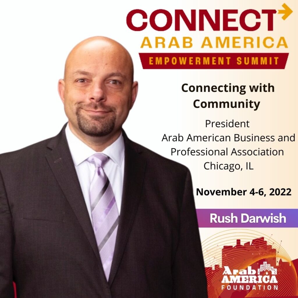 Arab America Foundation Announces Program for the CONNECT Arab America: Empowerment Summit --2022
