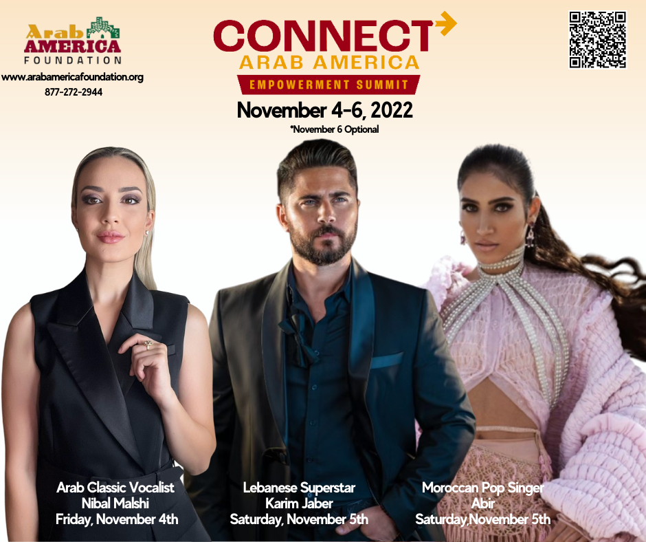 Arab America Foundation Announces Performers for Third Annual CONNECT Arab America: Empowerment Summit November 4-6, 2022