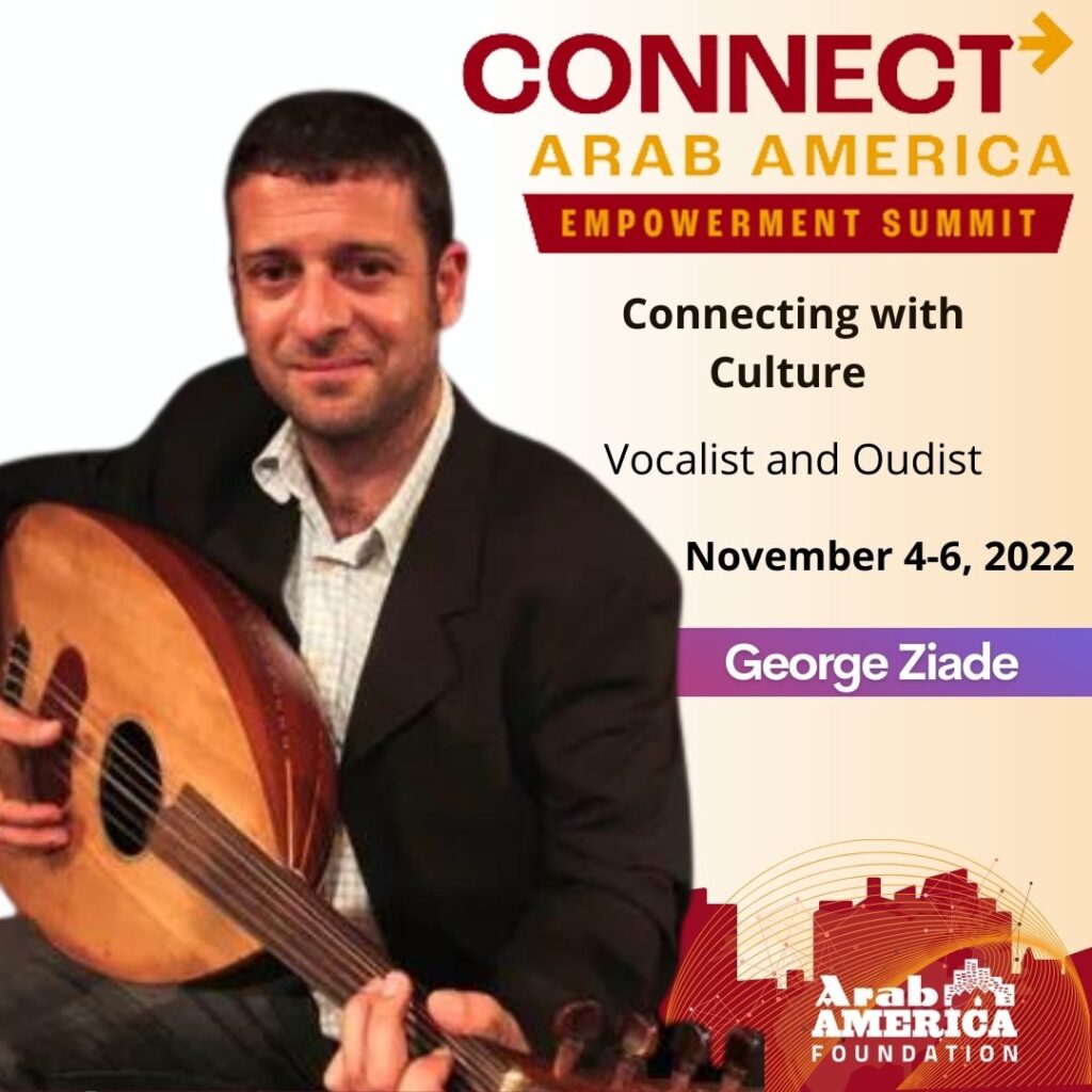 Arab America Foundation Announces Speakers and Performers for Third Annual CONNECT Arab America: Empowerment Summit November 4-6, 2022