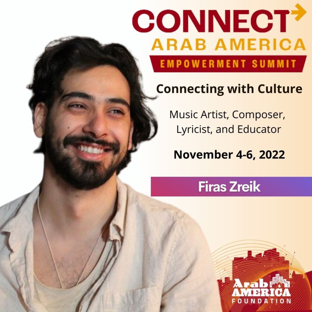 Arab America Foundation Announces Performers for Third Annual CONNECT Arab America: Empowerment Summit November 4-6, 2022