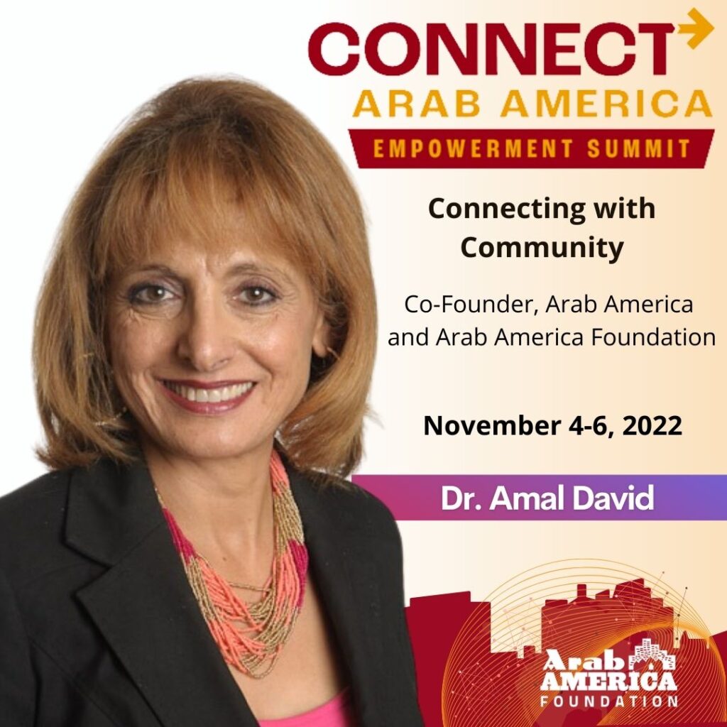 Arab America Foundation Announces Speakers and Performers for Third Annual CONNECT Arab America: Empowerment Summit November 4-6, 2022