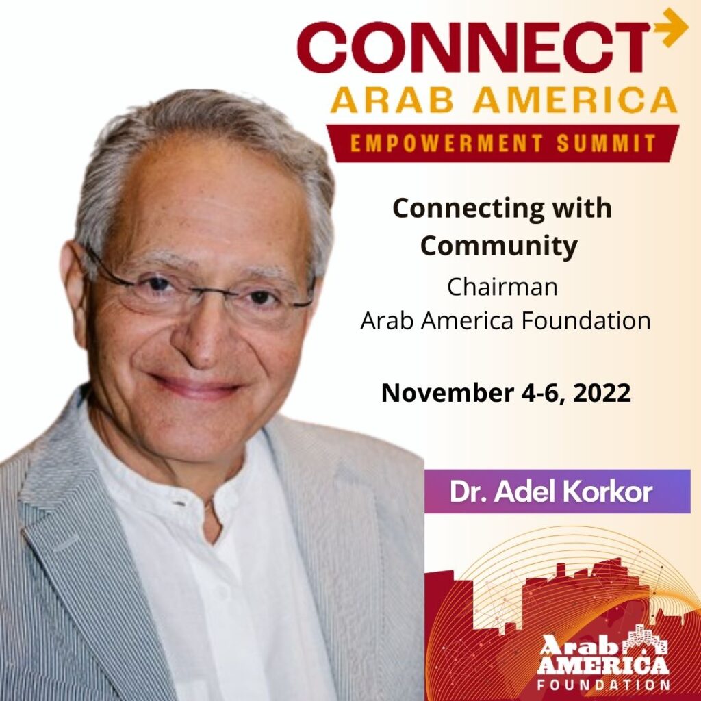 Arab America Foundation Announces Speakers and Performers for Third Annual CONNECT Arab America: Empowerment Summit November 4-6, 2022