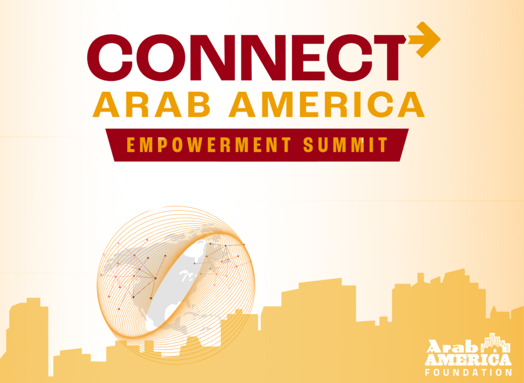 Arab America Foundation Launches 2023 Events: Kennedy Center Historic Event; National Arab American Heritage Month; Rising Leaders; Connect Arab America: Empowerment Summit
