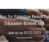 https://www.raceentry.com/run-for-palestine-reach-for-education-boston-ma/race-information