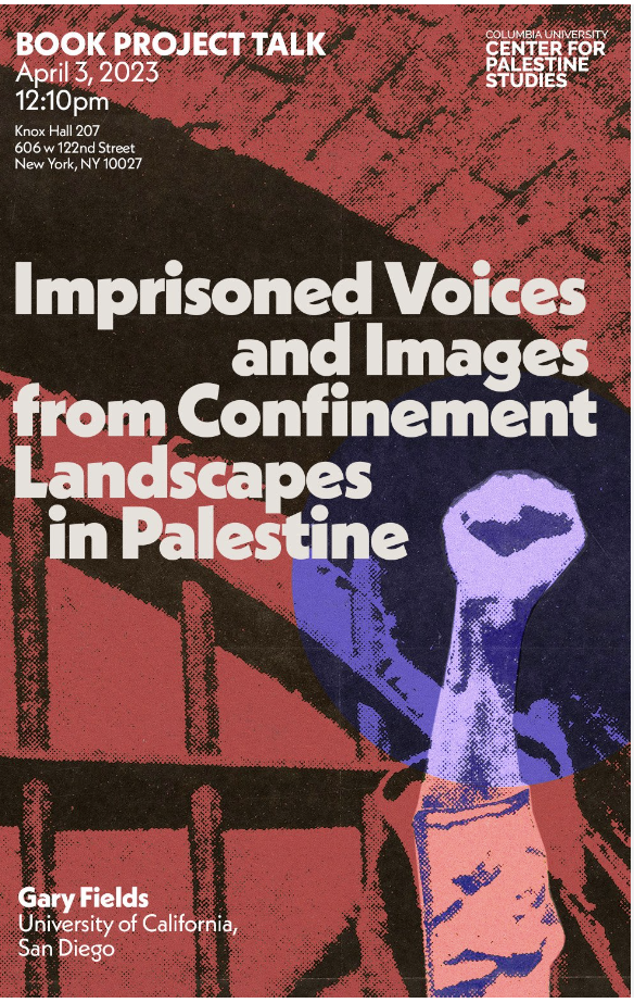 Imprisoned: Voices and Images from Confinement Landscapes in Palestine