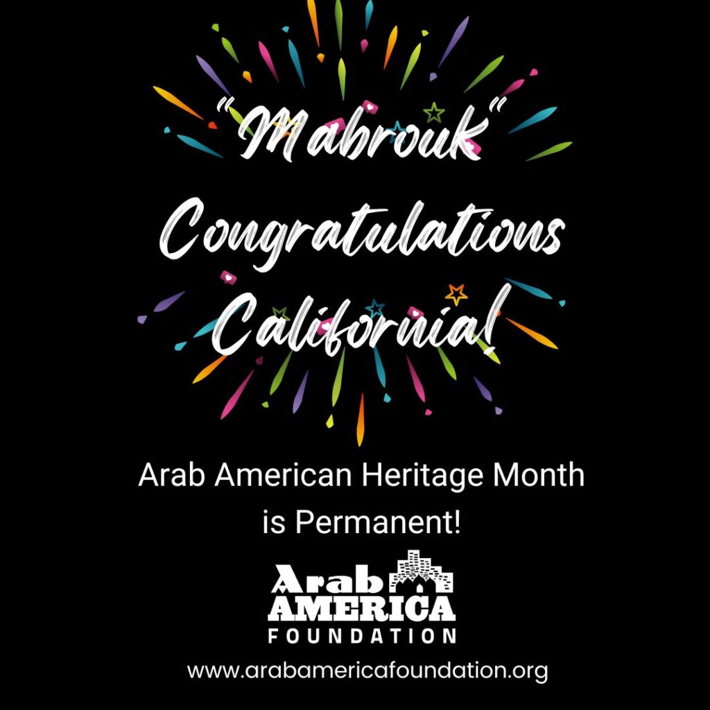 California State Assembly and Senate Pass Resolution to Permanently Designate April as Arab American Heritage Month