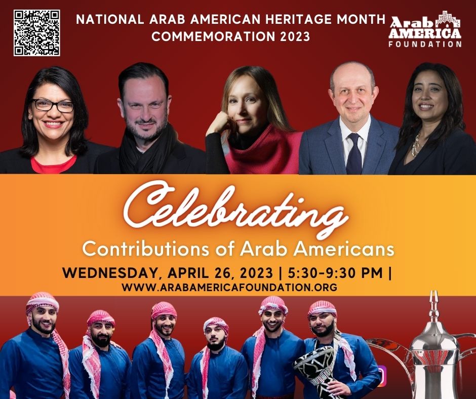 Arab America Foundation Announces its Speakers for National Arab American Heritage Month Commemoration Event 2023