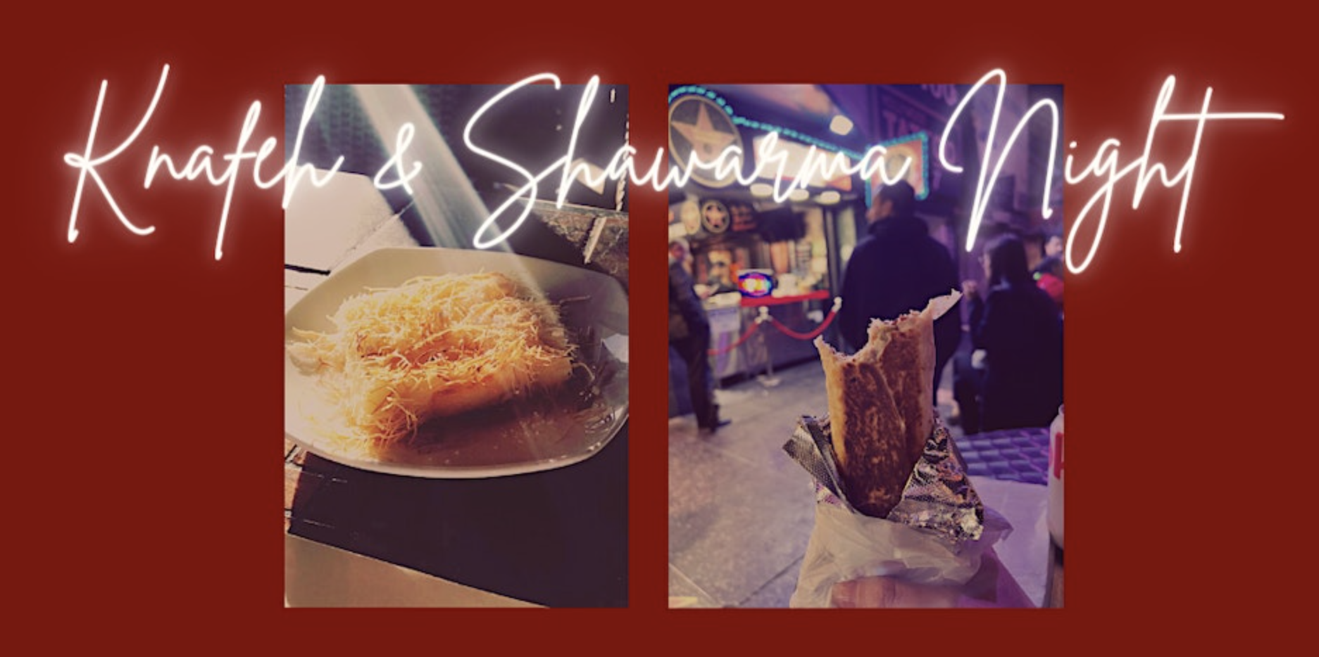 Knafeh & Shawarma Night