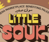 Little Souk: A MENA Market & Music Event Benefiting Palestine