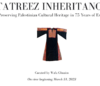 TATREEZ INHERITANCE Monthly Curatorial Tour: June