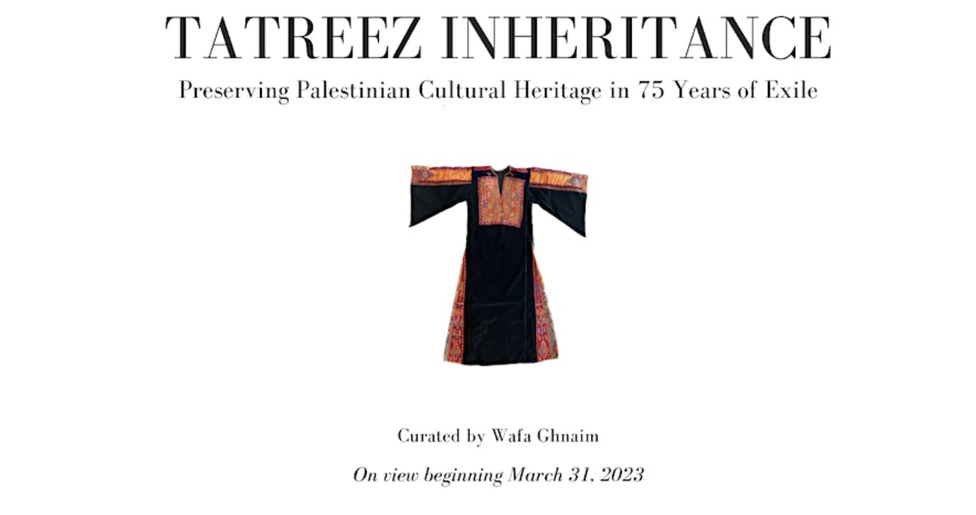 TATREEZ INHERITANCE Monthly Curatorial Tour: June