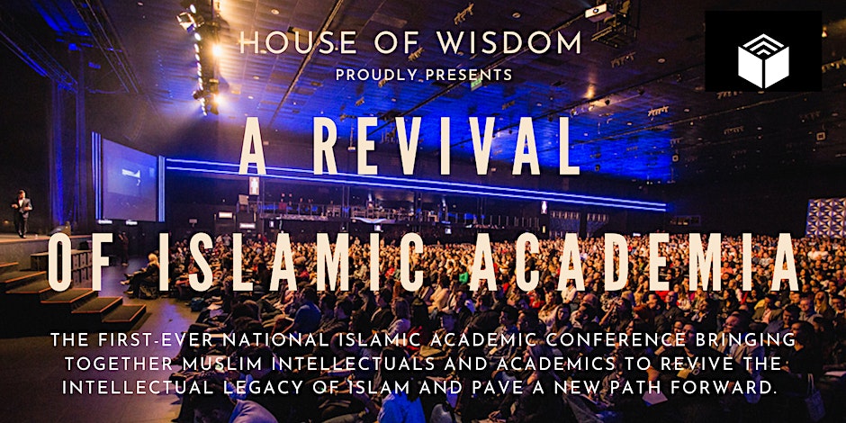 House of Wisdom: A Revival of Islamic Academia