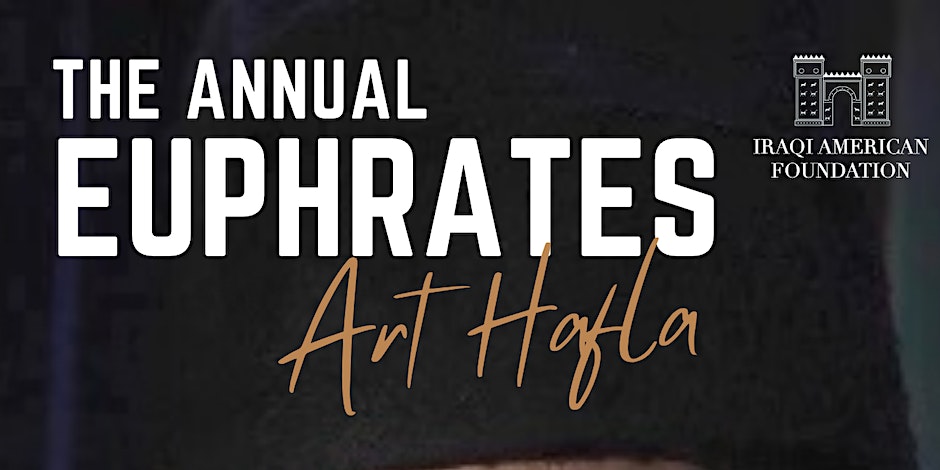 The Annual Euphrates Art Hafla — In Memory of Dr. Abdelmotalib Al-Senad