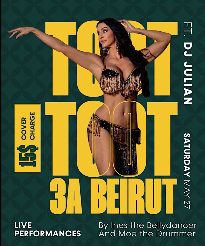 TOOT TOOT BEIRUT - ARABIC NIGHTS AT EDEN RESTO BAR