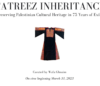 TATREEZ INHERITANCE Monthly Curatorial Tour: June