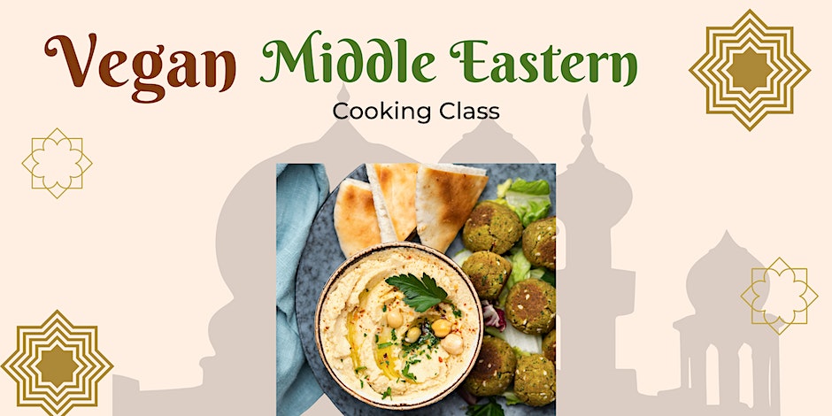 In Person Vegan Mediterranean/ Lebanese cooking class