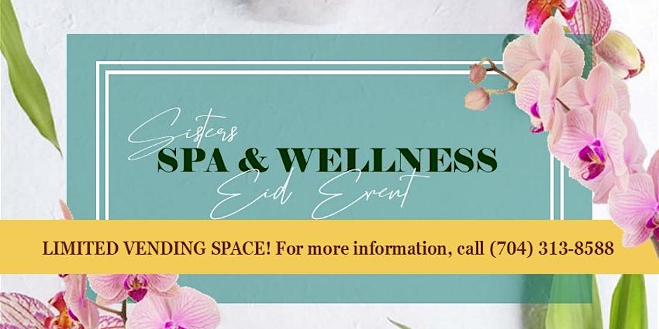 1st Semiannual Sisters Spa & Wellness Eid Event