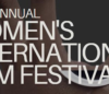 Women's International Film Festival - Day 6