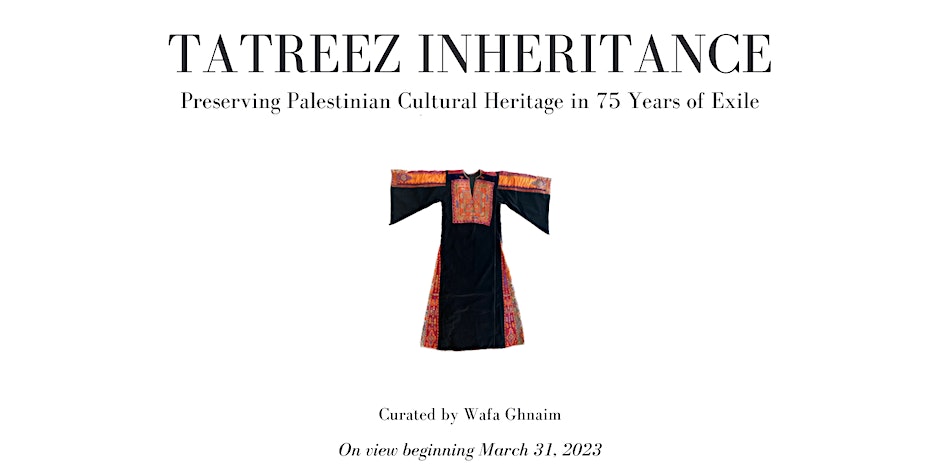 TATREEZ INHERITANCE Curatorial Tour: July