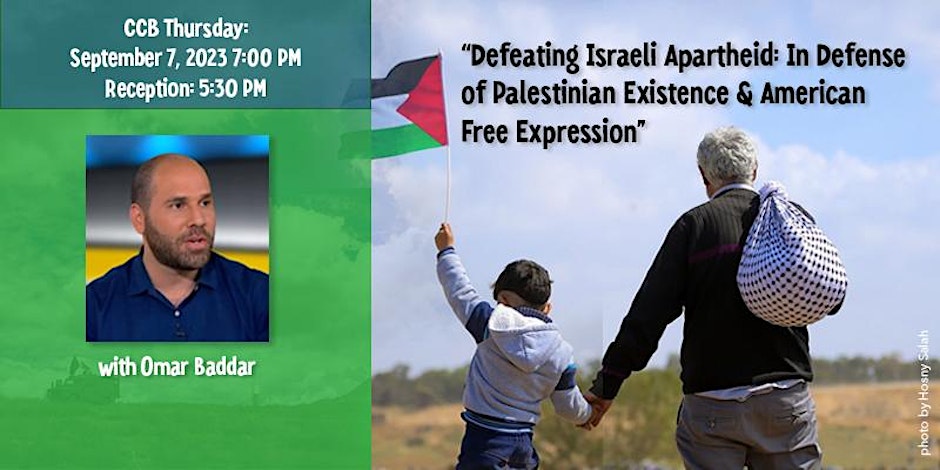 “Defeating Israeli Apartheid: In Defense of Palestinian.." with Omar Baddar
