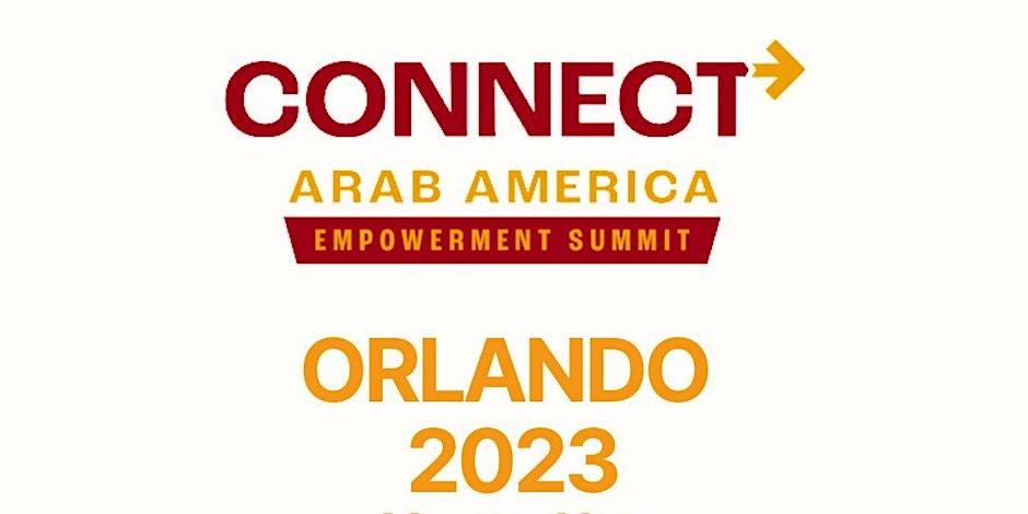 Connect Arab America: Empowerment Summit 2023
