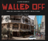 Walled Off: A 2023 Documentary Directed by Activists including Anwar Hadid, Roger Waters and Kweku Mandela