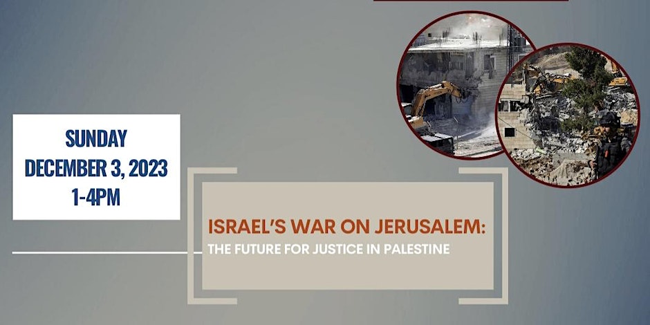 Israel’s War on Jerusalem: The Future for Justice in Palestine