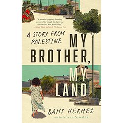 MENA Monday | Book Talk | My Brother, My Land: A Story from Palestine