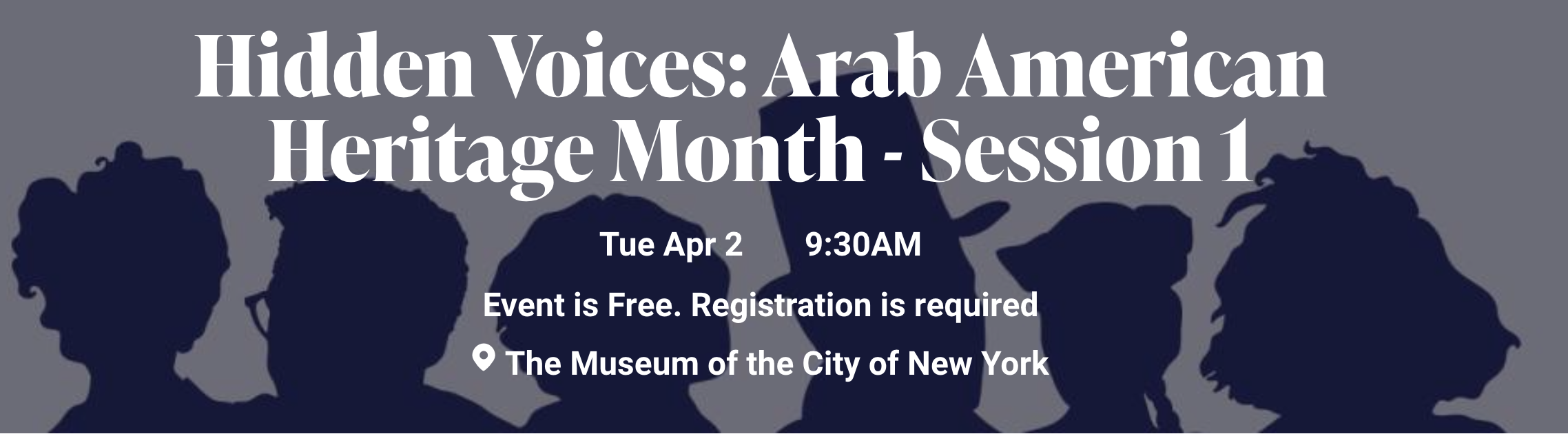 Hidden Voices: Arab American Heritage Month - Session 1