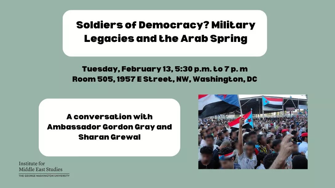 Soldiers of Democracy? Military Legacies and the Arab Spring Event