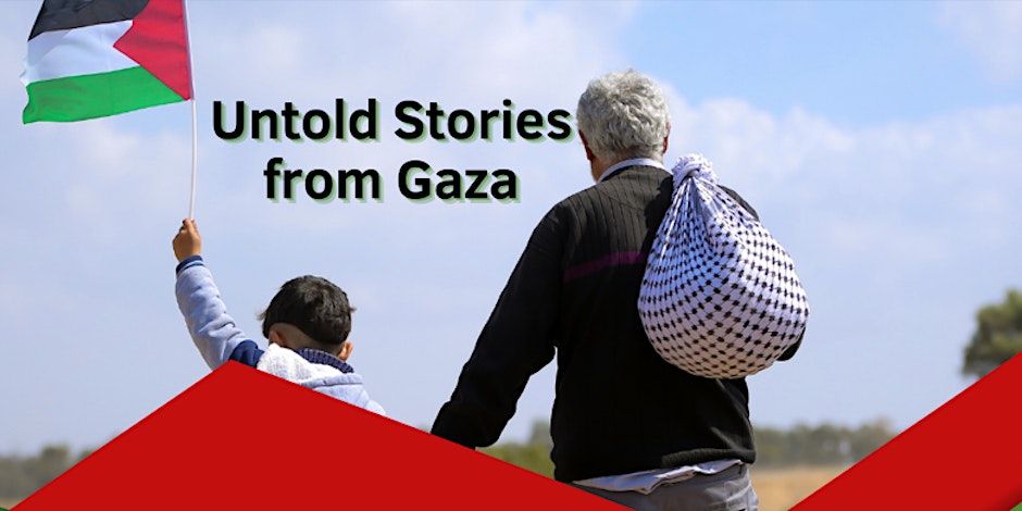 Untold Stories from Gaza
