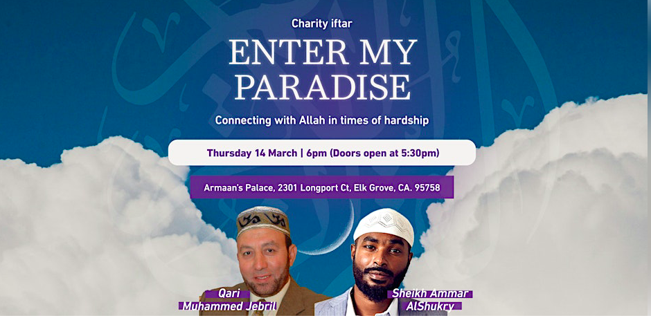 Enter you, among my honored slaves | Elk Grove Iftar event | March 14