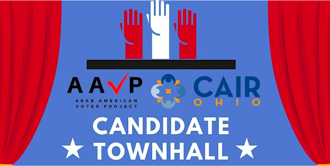 CAIR-Ohio & AAVP Candidate Townhall