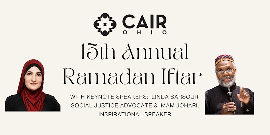 CAIR-Ohio Ramadan Iftar; From Faith to Justice: A Journey of Hope