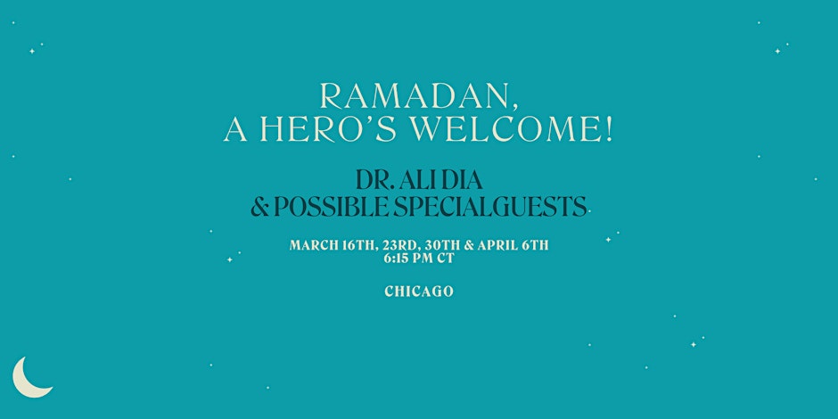 Ramadan, A Hero's Welcome- Chicago!