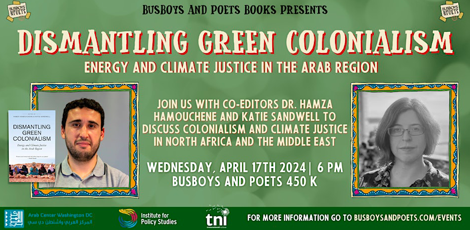 Dismantling Green Colonialism: ﻿Energy and Climate Justice in the Arab Region