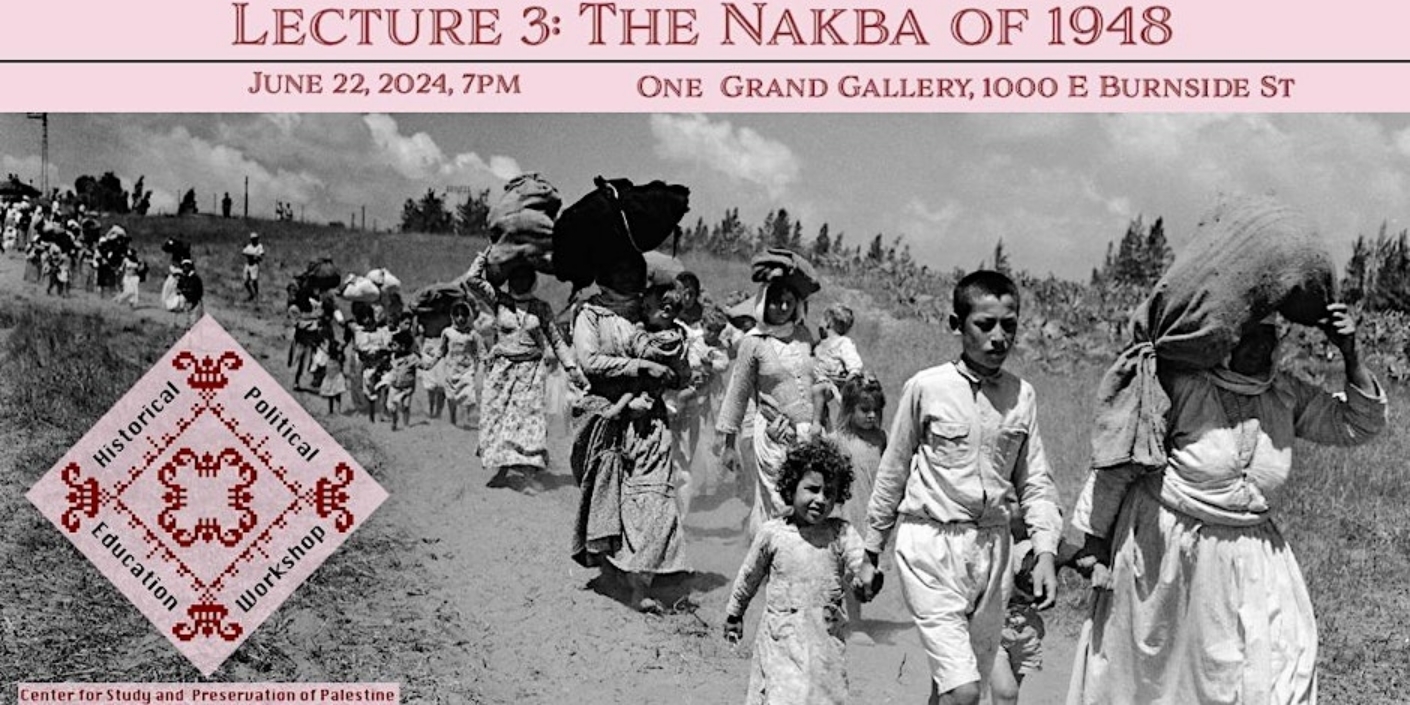 Historical and Political Education Series: The Nakba 1948