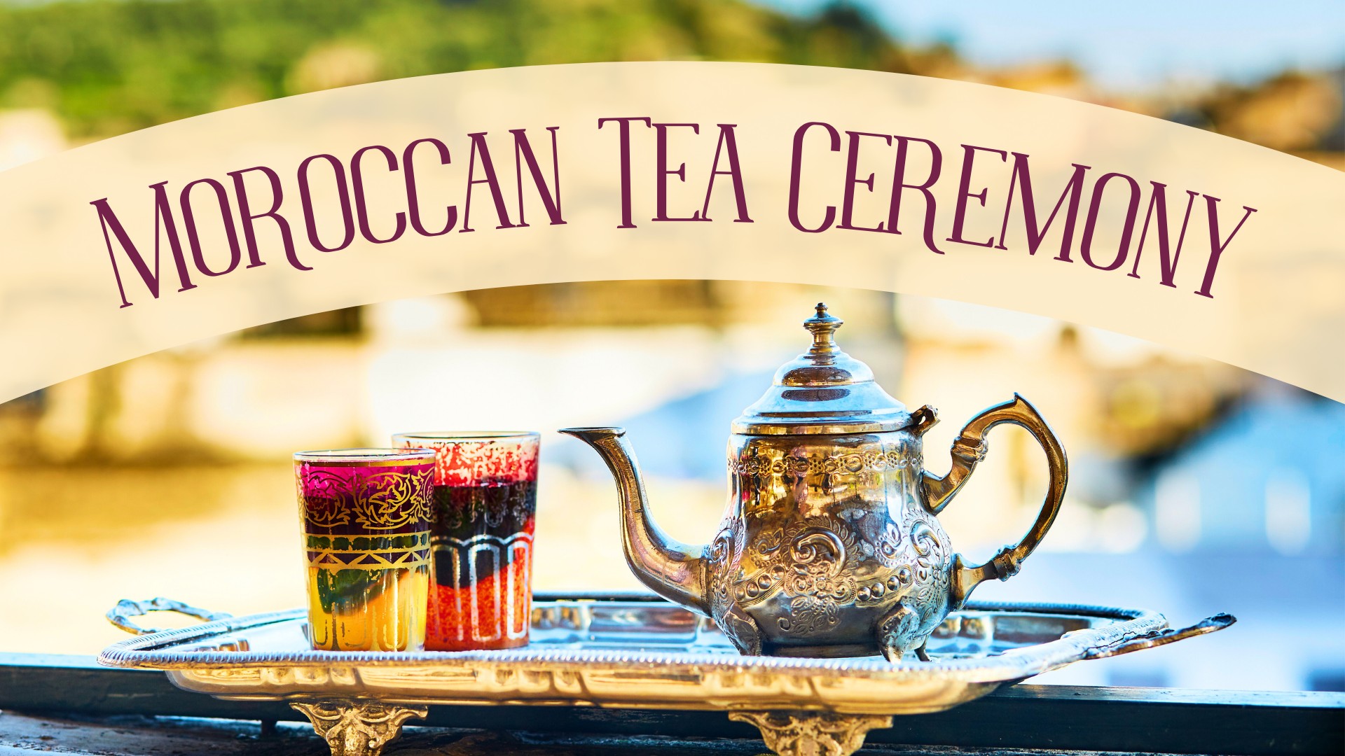 Moroccan Tea Ceremony