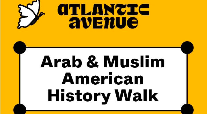 Arab and Muslim American History Walk at Hoyt Street Open Streets in Boerum Hill (adults)