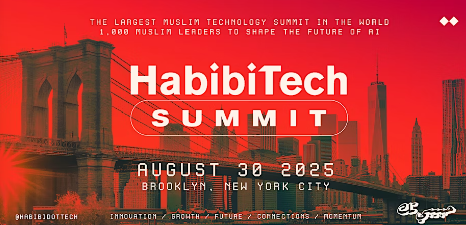 Habibi Tech Summit 2025: 1000 Muslim Leaders to Shape the Future of AI