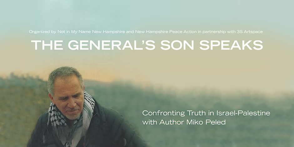 The General’s Son Speaks: Confronting Truth in Israel-Palestine