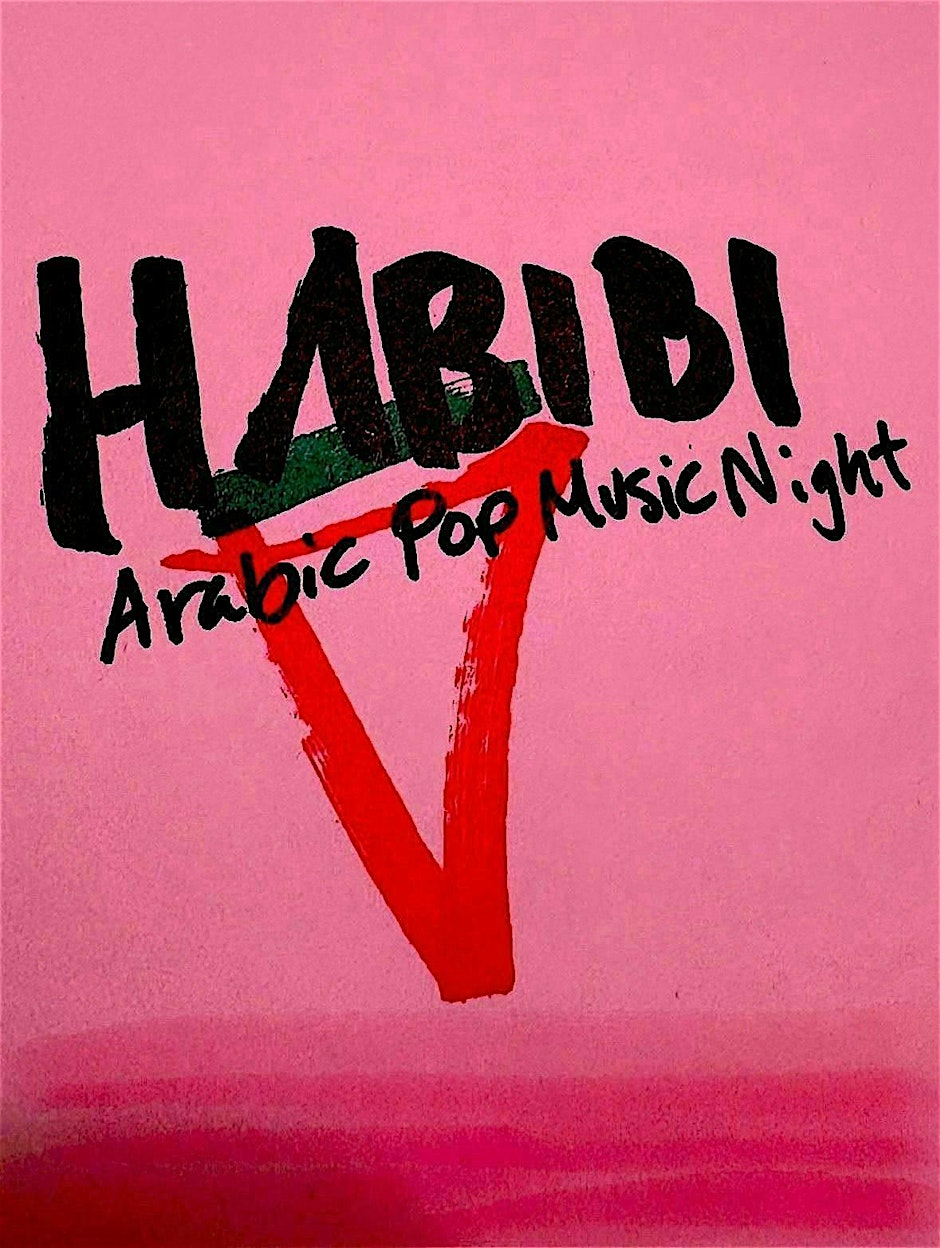 HABIBI: Arabic Pop Music Dance Party (RESCHEDULED)