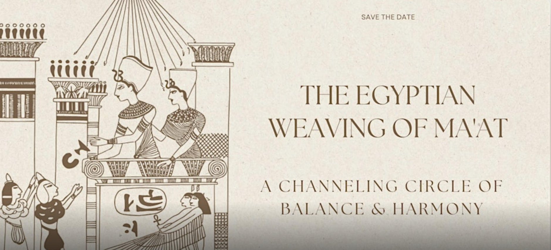 The Egyptian Weaving of the Ma'At - Channeling Circle of Balance & Harmony