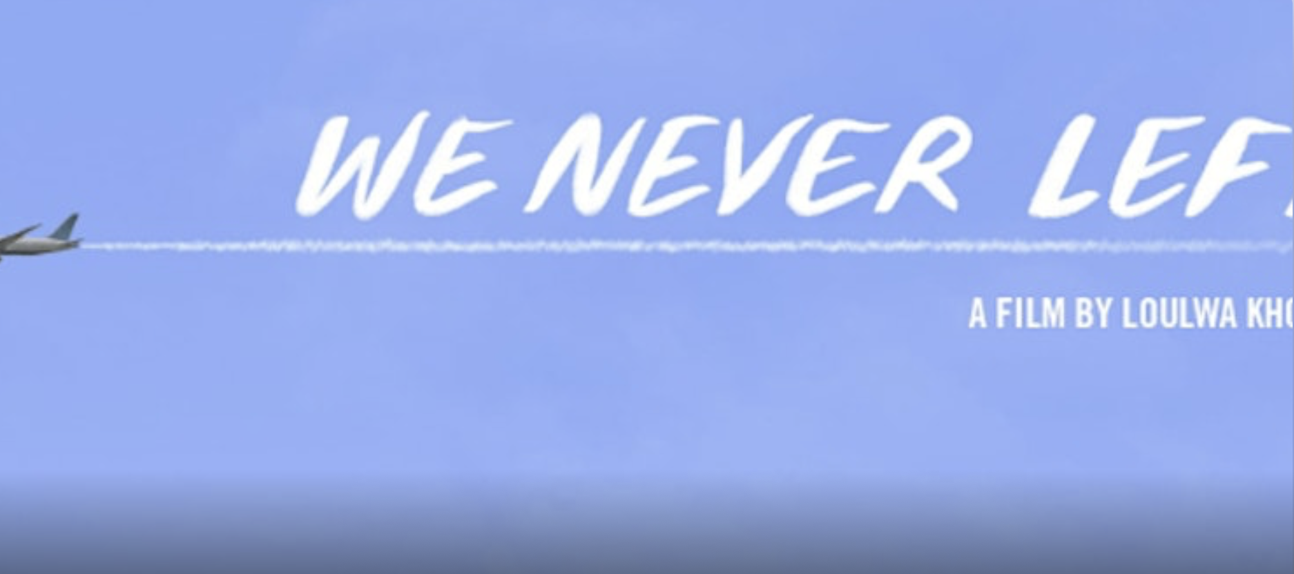 @thefriendlystrangers_ presents... We Never Left by Loulwa Khoury