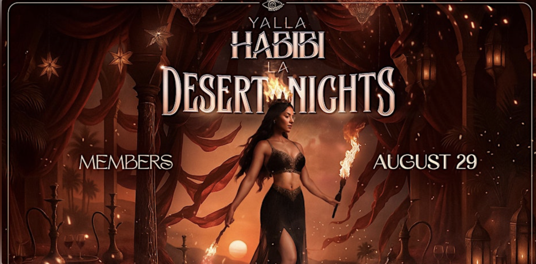 Yalla Habibi LA : Desert Nights Arabic party @Members Aug 29th