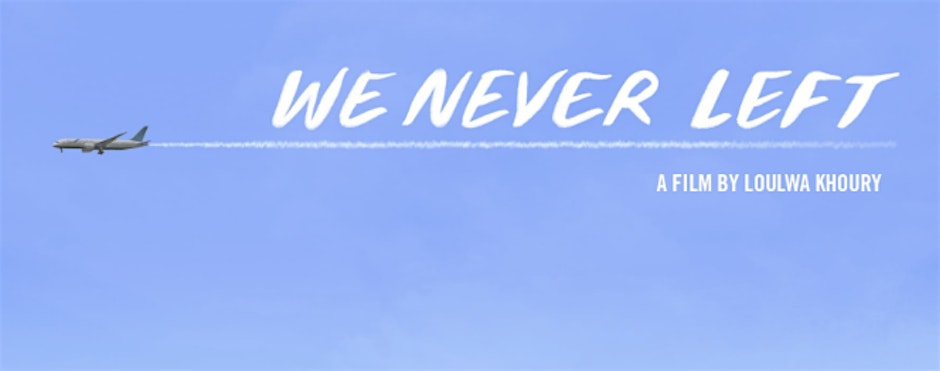 @thefriendlystrangers_ presents... We Never Left by Loulwa Khoury